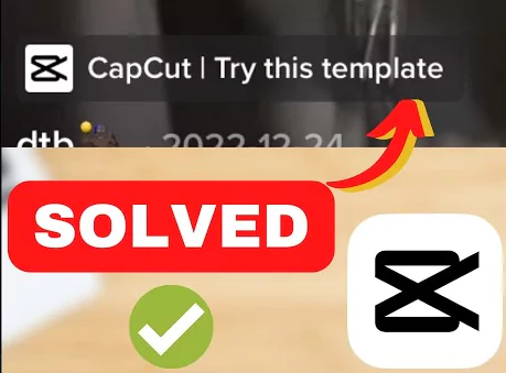Capcut Template Not Showing Solved