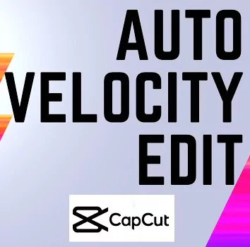 Capcut velocity Edit