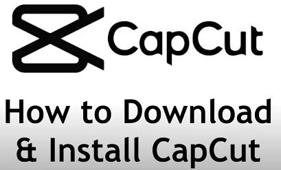 Download and Install Capcut