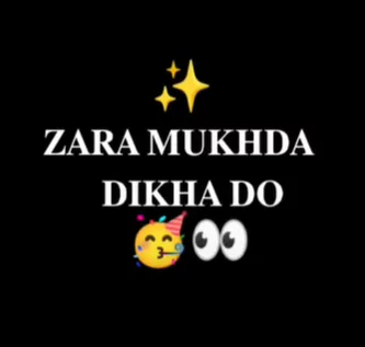 Zara Mukhda Dikha Do