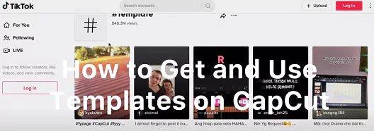 How to get and use CapCut Templates