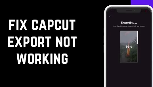 Fix CapCut export not working
