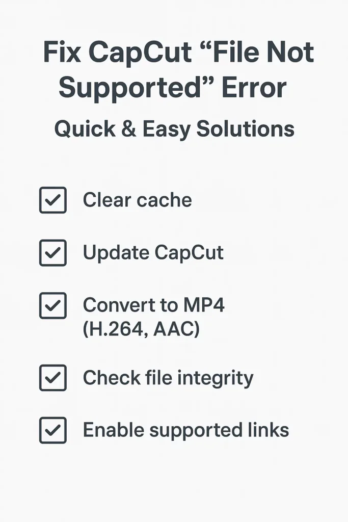 Fix CapCut "File Not Supported" Error – Quick & Easy Solutions 14 Quick fix checklist for file not supported error