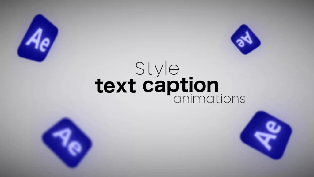 text captions style animations